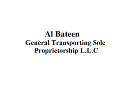 AL BATEEN GENERAL TRANSPORTING - SOLE PROPRIETORSHIP L.L.C